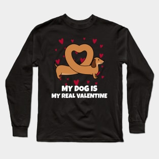 My Dog Is My Real Valentine Long Sleeve T-Shirt